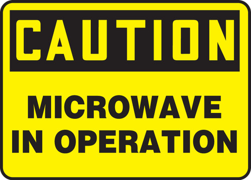 OSHA Caution Safety Sign: Microwave In Operation 10" x 14" Plastic 1/Each - MRAD649VP