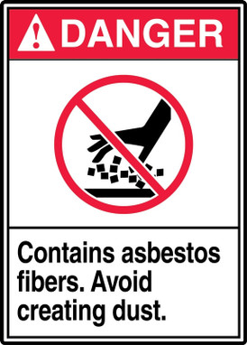 ANSI Danger Safety Sign: Contains Asbestos Fibers - Avoid Creating Dust. 14" x 10" Adhesive Vinyl 1/Each - MRAW125VS