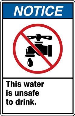 ANSI Notice Safety Sign: This Water Is Unsafe To Drink. 10" x 7" Dura-Plastic 1/Each - MRAW800XT