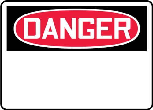 OSHA Danger Safety Sign Blank 10" x 14" Adhesive Dura-Vinyl - MRBH205XV