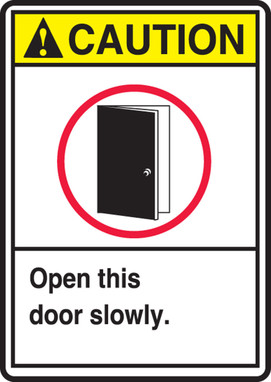 ANSI Caution Safety Sign: Open This Door Slowly 10" x 7" Accu-Shield 1/Each - MRBR600XP