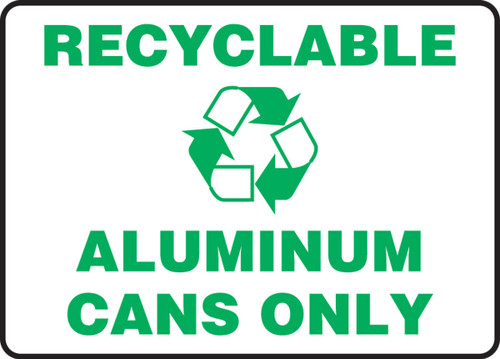 Safety Sign: Recyclable - Aluminum Cans Only 10" x 14" Plastic 1/Each - MRCY522VP