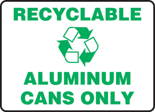 Safety Sign: Recyclable - Aluminum Cans Only 10" x 14" Adhesive Dura-Vinyl 1/Each - MRCY522XV