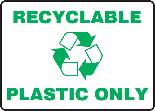 Safety Sign: Recyclable Plastic Only 10" x 14" Aluminum 1/Each - MRCY529VA