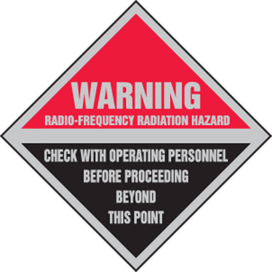 Warning Safety Sign: Radio-Frequency Radiation Hazard - Check With Operating Personnel Before Proceeding Beyond This Point 9" x 9" Aluma-Lite 1/Each - MRFQ504XL