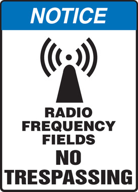OSHA Notice Safety Sign: Radio Frequency Fields - No Trespassing 14" x 10" Aluma-Lite 1/Each - MRFQ802XL
