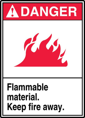 ANSI Danger Safety Sign: Flammable Material - Keep Fire Away. 10" x 7" Plastic 1/Each - MRHL002VP