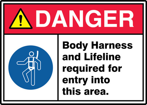 ANSI ISO Danger Safety Sign: Body Harness And Lifeline Required For Entry Into This Area. 10" x 14" Adhesive Vinyl 1/Each - MRHL011VS
