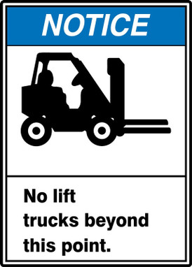 OSHA Notice Safety Sign: No Lift Trucks Beyond This Point. 14" x 10" Dura-Fiberglass 1/Each - MRHR800XF