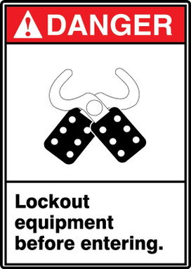 ANSI Danger Safety Sign: Lockout Equipment Before Entering. 10" x 7" Plastic 1/Each - MRLC124VP