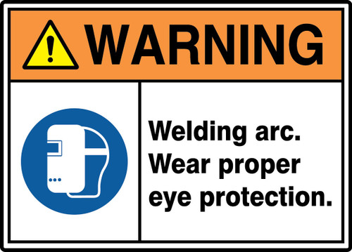 ANSI ISO Warning Safety Sign: Welding Arc - Wear Proper Eye Protection. 7" x 10" Aluminum 1/Each - MRLD303VA