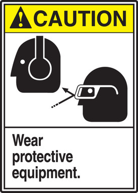 ANSI Caution Safety Sign: Wear Protective Equipment. 14" x 10" Plastic 1/Each - MRPE610VP