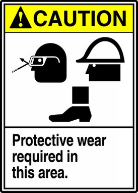 ANSI Caution Safety Sign: Protective Wear Required In This Area. 14" x 10" Adhesive Dura-Vinyl 1/Each - MRPE614XV