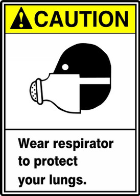 ANSI Caution Safety Sign: Wear Respirator To Protect Your Lungs. 14" x 10" Aluma-Lite 1/Each - MRPE627XL