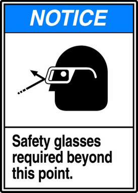 ANSI Notice Safety Sign: Safety Glasses Required Beyond This Point 14" x 10" Accu-Shield 1/Each - MRPE808XP