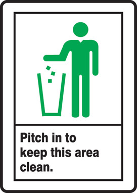 Safety Sign: Pitch In To Keep This Area Clean 10" x 7" Adhesive Vinyl 1/Each - MRSK500VS