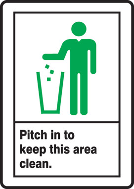 Safety Sign: Pitch In To Keep This Area Clean 10" x 7" Adhesive Dura-Vinyl 1/Each - MRSK500XV