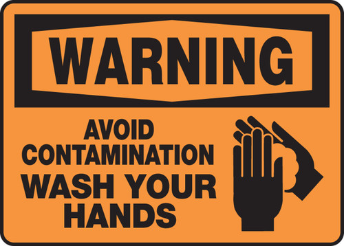 OSHA Warning Safety Sign: Avoid Contamination - Wash Your Hands 10" x 14" Plastic 1/Each - MRST300VP