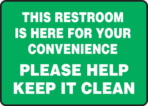 Safety Sign: This Restroom Is Here For Your Convenience - Please Help Keep It Clean 10" x 14" Aluminum 1/Each - MRST552VA