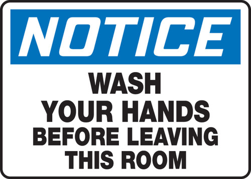 OSHA Notice Safety Sign: Wash Your Hands Before Leaving This Room 10" x 14" Aluminum 1/Each - MRST803VA