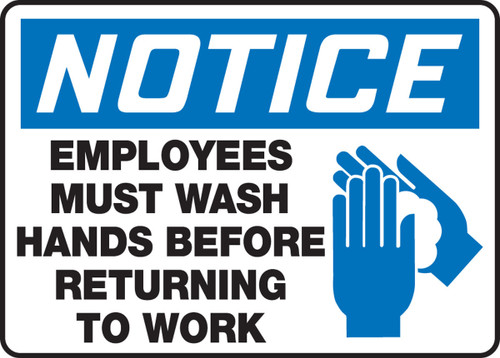 OSHA Notice Safety Sign: Employees Must Wash Hands Before Returning To Work 10" x 14" Adhesive Dura-Vinyl - MRST805XV