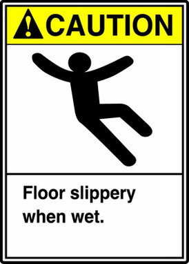ANSI Caution Safety Sign: Floor Slippery When Wet 14" x 10" Plastic 1/Each - MRTF603VP