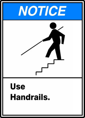 ANSI Notice Safety Sign: Use Handrails 10" x 7" Plastic - MRTF800VP