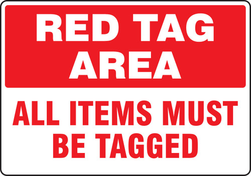 Red Tag Area Sign: Red Tag Area - All Items Must Be Tagged 14" x 20" Adhesive Vinyl 1/Each - MRTG574VS