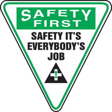 BIGShape OSHA Safety First Triangle Safety Sign: Safety Everbody's Job Shape: Upside-Down Triangle 12" Plastic 1/Each - MSHP933VP