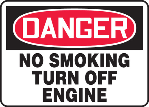 OSHA Danger Safety Sign: No Smoking - Turn Off Engine 10" x 14" Adhesive Vinyl 1/Each - MSMK058VS