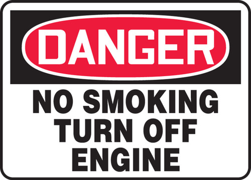 OSHA Danger Safety Sign: No Smoking - Turn Off Engine 10" x 14" Dura-Plastic 1/Each - MSMK058XT