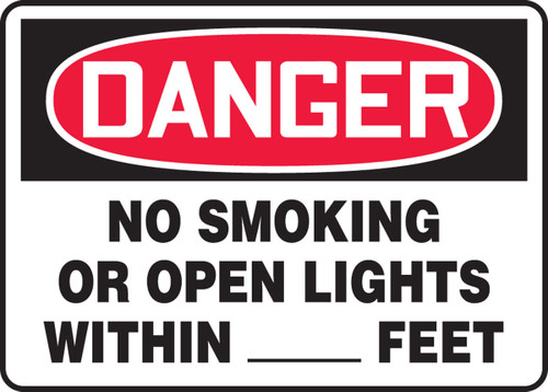 OSHA Danger Safety Sign: No Smoking Or Open Lights Within __ Feet 10" x 14" Plastic 1/Each - MSMK119VP