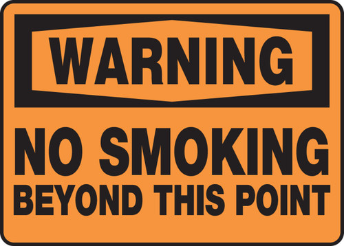 OSHA Warning Safety Sign: No Smoking Beyond This Point 10" x 14" Adhesive Dura-Vinyl 1/Each - MSMK303XV