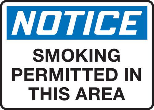 OSHA Notice Safety Sign: Smoking Permitted In This Area 7" x 10" Dura-Fiberglass 1/Each - MSMK825XF