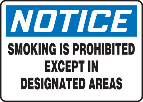 OSHA Notice Safety Sign: Smoking Prohibited Except In Designated Areas 10" x 14" Dura-Fiberglass 1/Each - MSMK826XF