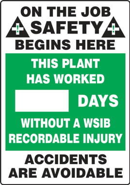 Write-A-Day Scoreboards: On The Job Safety Begins Here: This Plant Has Worked _ Days Without A WSIB Recordable Injury - Accidents Are Avoidable 20" x 14" Plastic 1/Each - MSR138PL