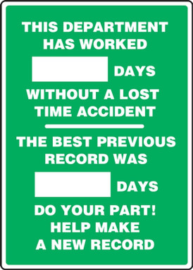 Write-A-Day Scoreboards: This Department Has Worked _ Days Without A Lost Time Accident - The Best Previous Record Was _ Days - Do Your Part English 28" x 20" Aluminum 1/Each - MSR244AL