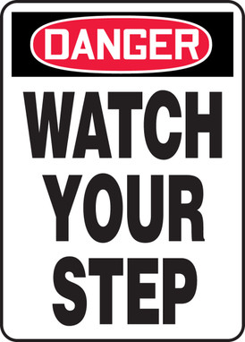 OSHA Danger Safety Sign: Watch Your Step 14" x 10" Adhesive Dura-Vinyl 1/Each - MSTF100XV