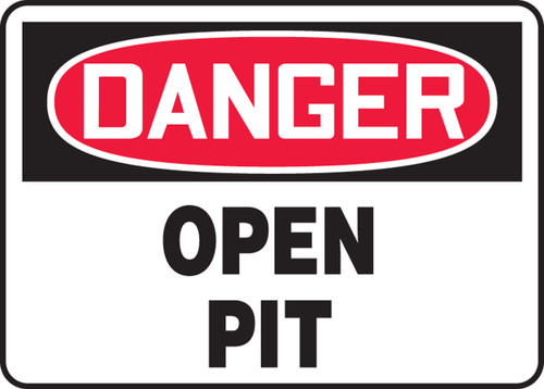 OSHA Danger Safety Sign: Open Pit 7" x 10" Adhesive Vinyl - MSTF201VS