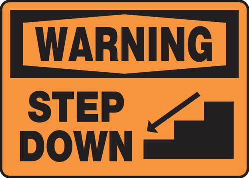 OSHA Warning Safety Sign: Step Down 10" x 14" Dura-Plastic 1/Each - MSTF319XT