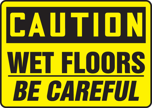 OSHA Caution Safety Sign: Wet Floors - Be Careful 10" x 14" Aluminum 1/Each - MSTF600VA