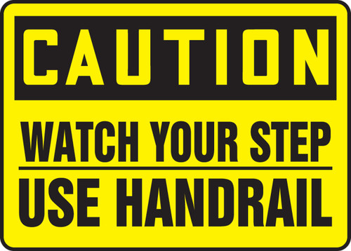 OSHA Caution Safety Sign: Watch Your Step - Use Handrail 10" x 14" Plastic - MSTF602VP