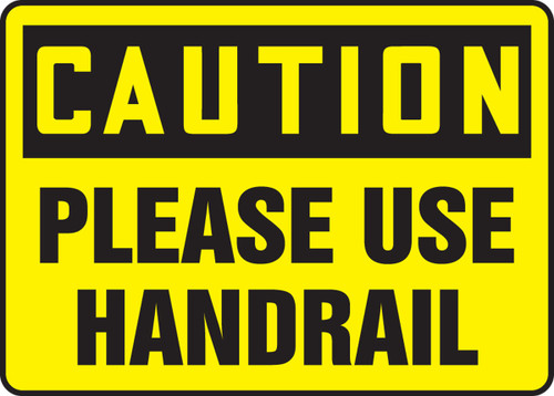 OSHA Caution Safety Sign: Please Use Handrail 10" x 14" Plastic 1/Each - MSTF603VP