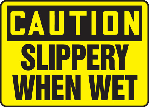 OSHA Caution Safety Sign: Slippery When Wet English 14" x 20" Plastic 1/Each - MSTF624VP