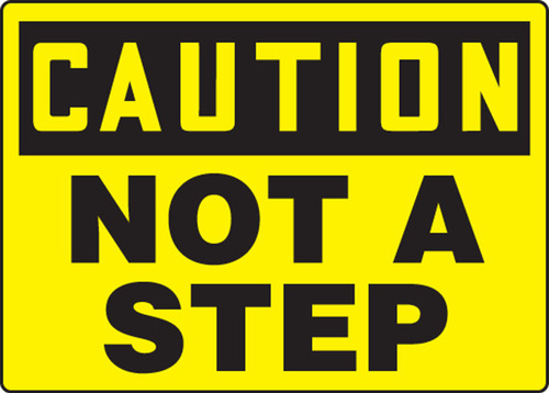 OSHA Caution Safety Sign: Not A Step 10" x 14" Plastic - MSTF649VP