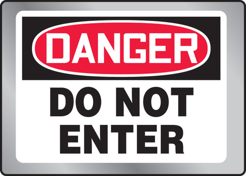 OSHA Danger Stainless Steel Sign: Do Not Enter Full Color 10" x 14" 1/Each - MSTL010