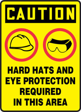 OSHA Caution Safety Sign: Hard Hats And Eye Protection Required In This Area 14" x 10" Aluma-Lite 1/Each - MTDX692XL