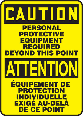 Bilingual OSHA Caution Safety Sign: Personal Protective Equipment Required Beyond This Point 14" x 10" Aluminum 1/Each - MTFC610VA