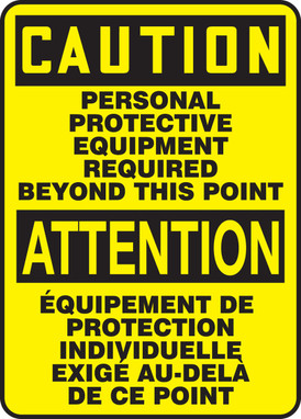 Bilingual OSHA Caution Safety Sign: Personal Protective Equipment Required Beyond This Point 14" x 10" Plastic 1/Each - MTFC610VP