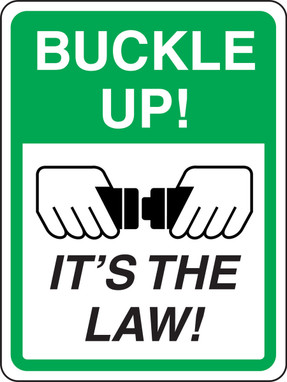 Driver Safety Sign: Buckle Up! It's The Law! 24" x 18" Engineer Grade Reflective Aluminum (.080) - MTRFG13RA